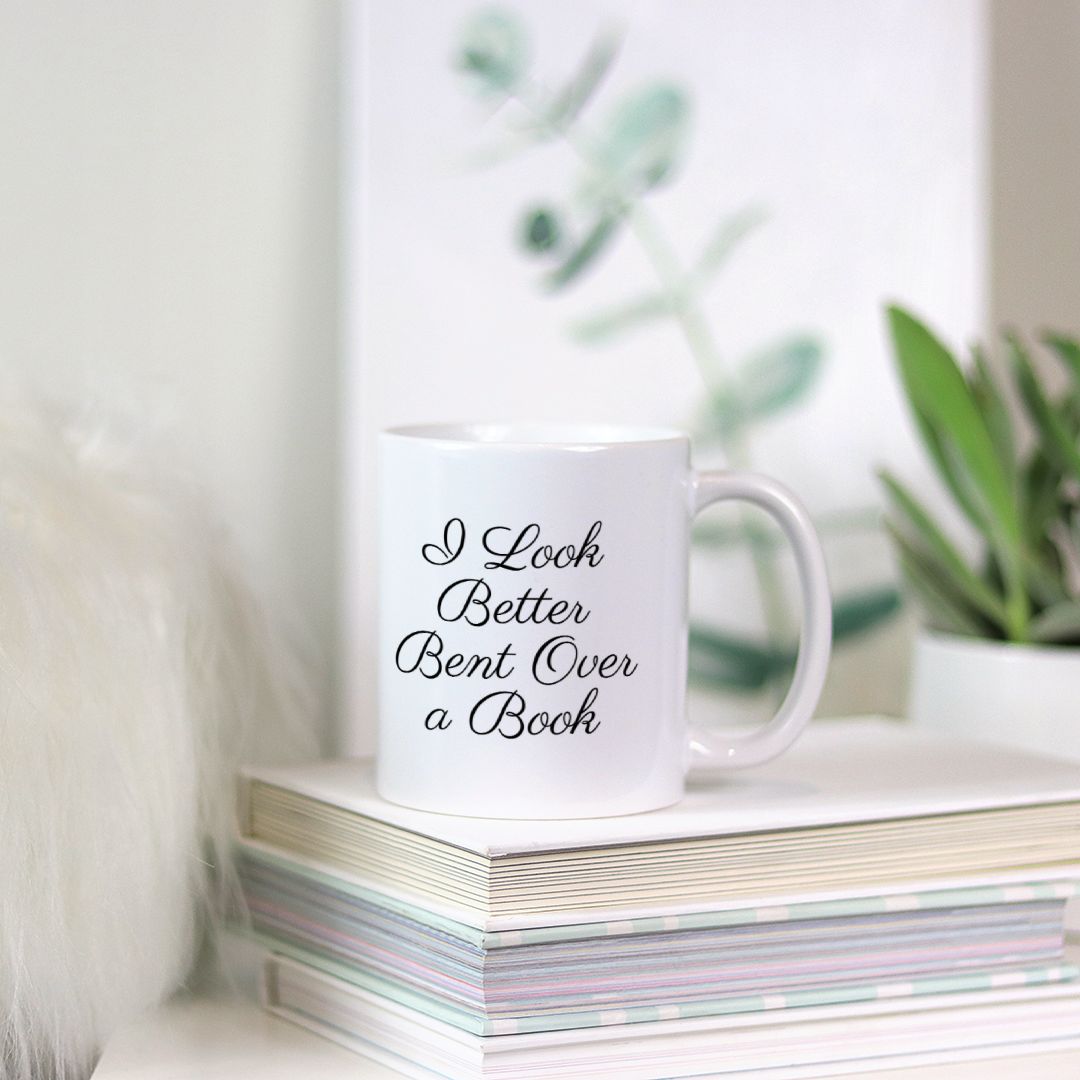 I Look Better Bent Over A Book Spicy Romance Mug