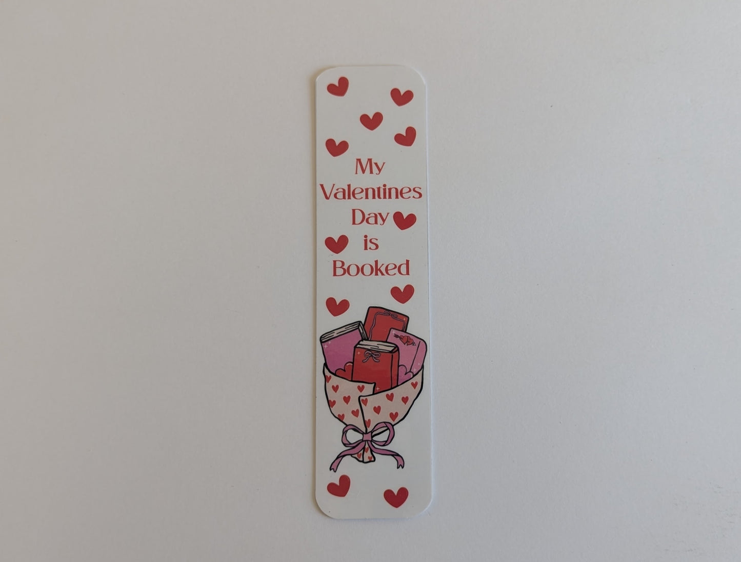 My Valentine's Day is Booked Bookmark