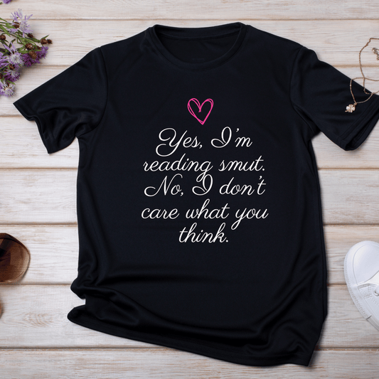 Yes I'm Reading Smut T-Shirt - Dark Colors