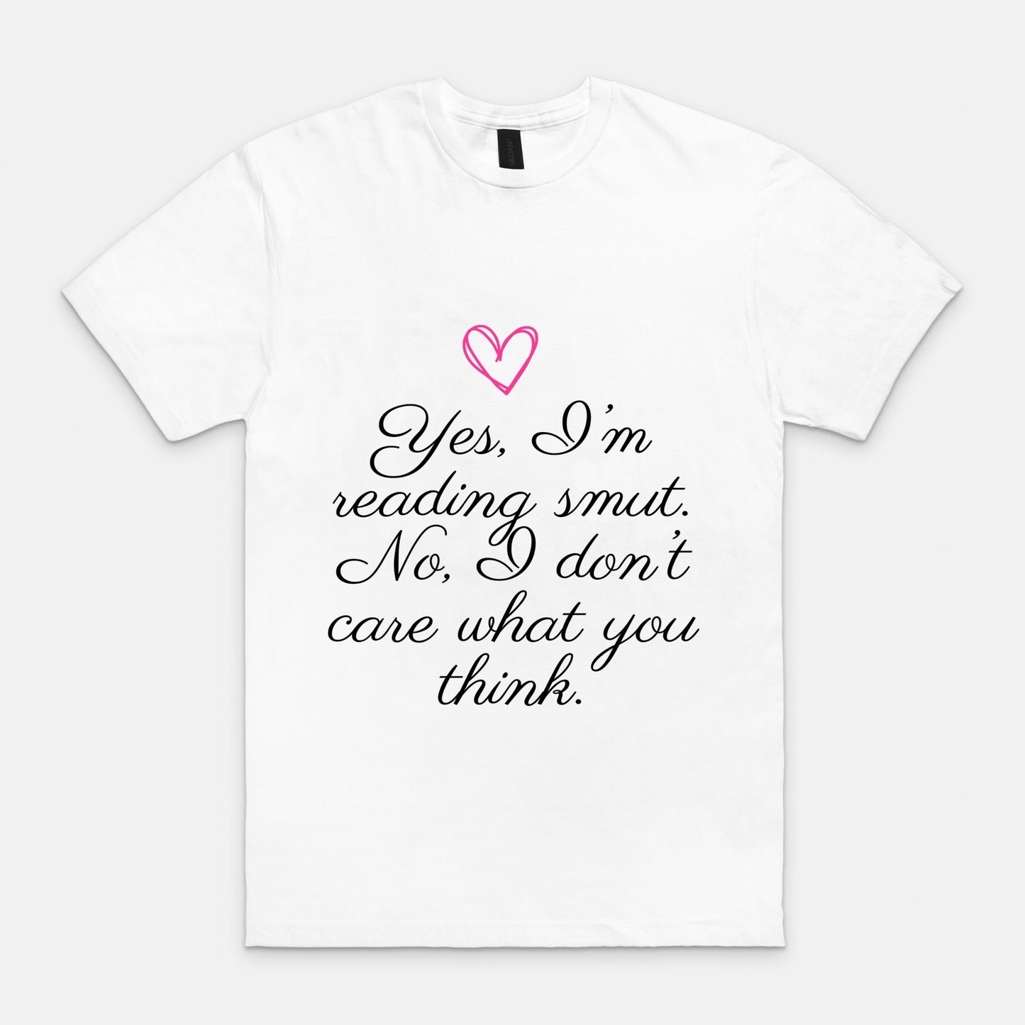 Yes I'm Reading Smut T-Shirt - Light Colors