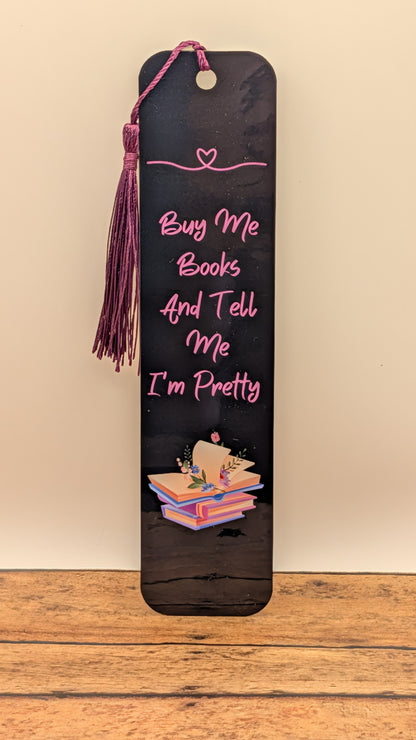 Tell me I'm Pretty Bookmark