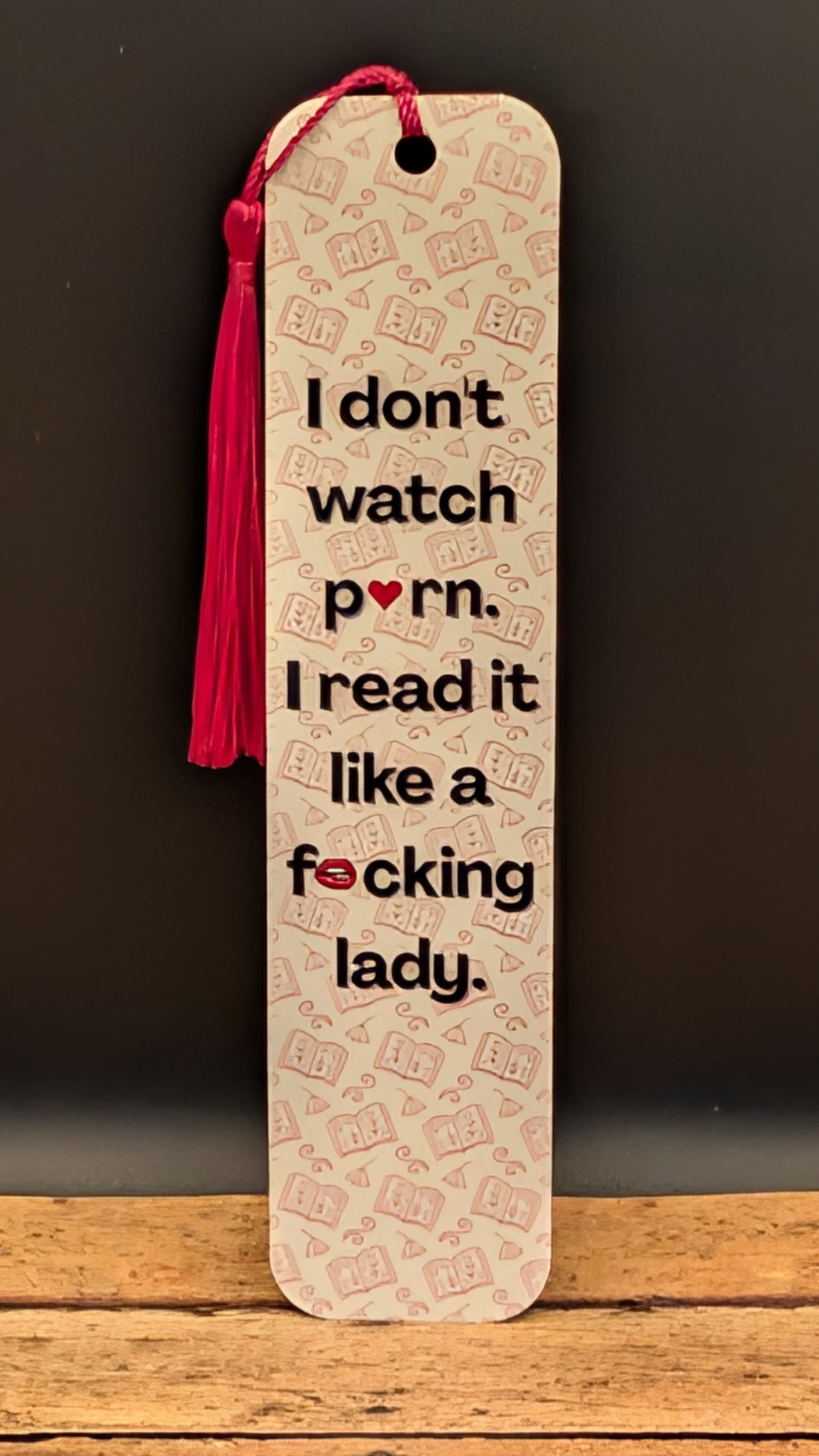 I Don't Watch P*rn Spicy Romance Bookmark