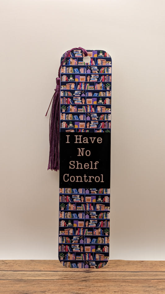 I Have No Shelf Control Bookmark